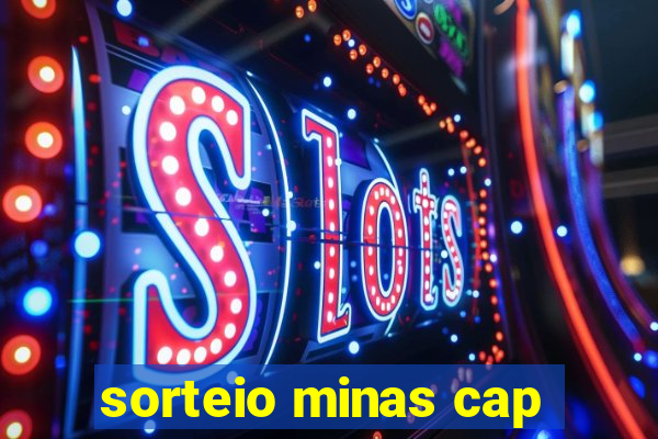 sorteio minas cap